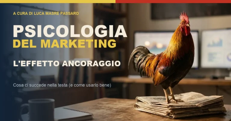L’Effetto Ancoraggio nel Marketing