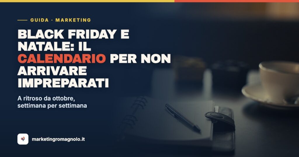 Black Friday e Natale: il calendario per non arrivare impreparati