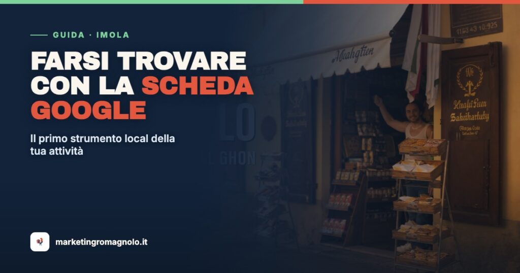 Farsi trovare a Imola: la guida al profilo Google dell'attività