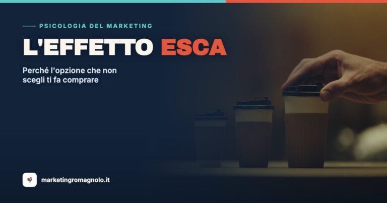 L’effetto esca: perché l’opzione che non sceglie nessuno decide per te