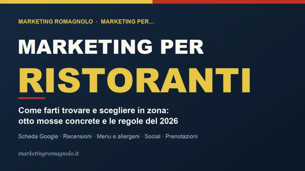 Marketing per ristoranti: come farsi trovare e scegliere in zona — Marketing Romagnolo