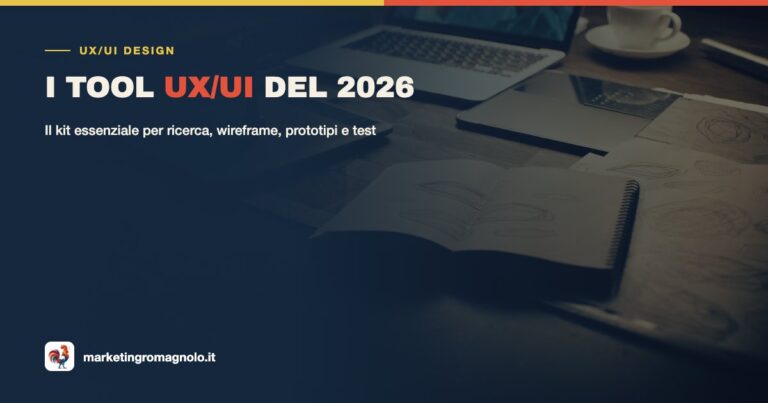 Figma e non solo: i tool UX UI del 2026 e cosa serve davvero per iniziare